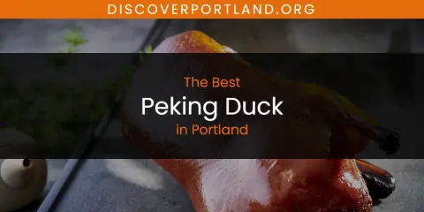 The Best Peking Duck in Portland