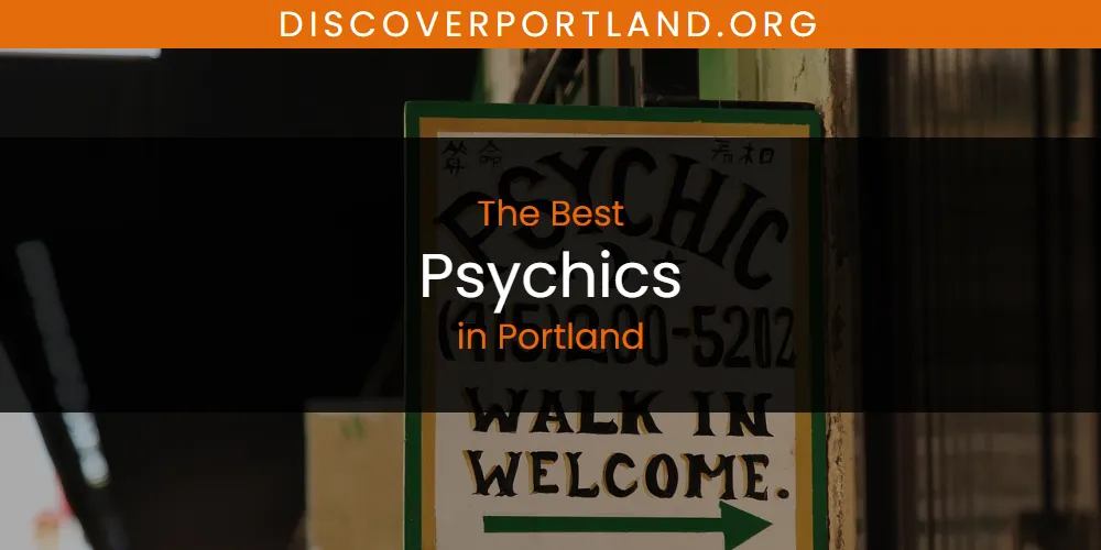 Portland's Best Psychics [Updated 2025]