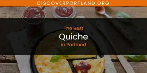 Best Quiche in Portland: Ultimate Guide