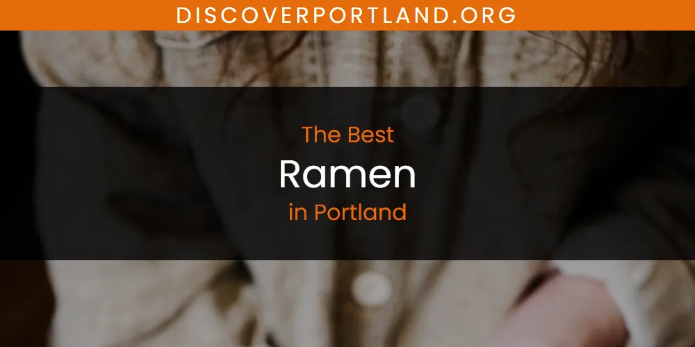 Discover the Best Ramen in Portland (2026)