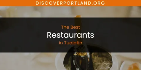 Best Restaurants in Tualatin: Complete Guide