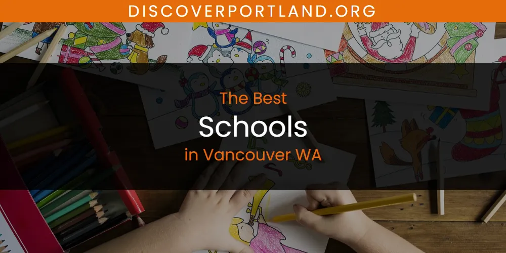 Vancouver WA's Best Schools [Updated 2025]