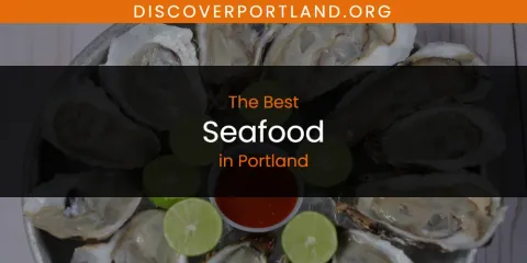 The Best Seafood in Portland