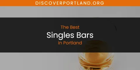 The Best Singles Bars in Portland