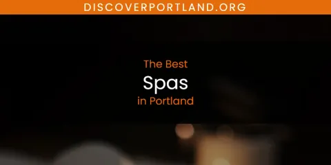 The Top-Rated Spas in Portland