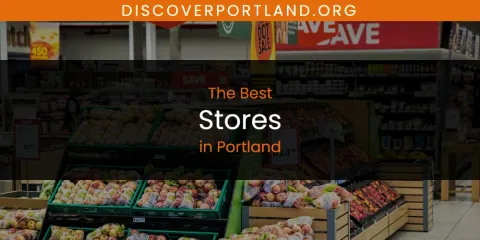 Best Stores in Portland: Complete Guide