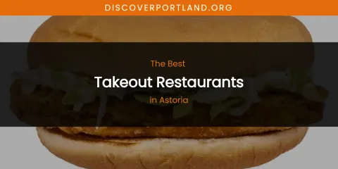 The Absolute Best Takeout Restaurants in Astoria