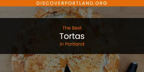 The Best Tortas in Portland